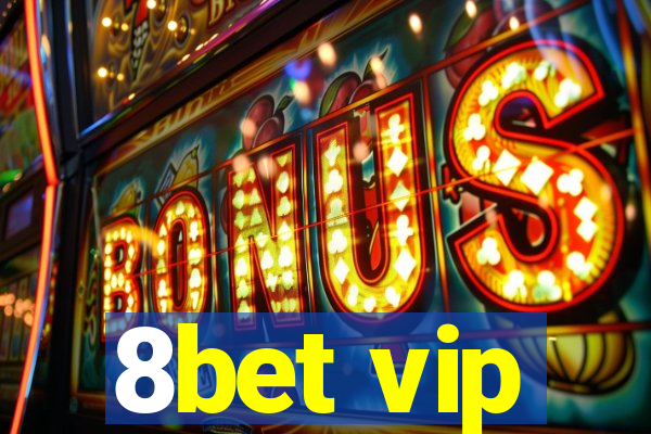 8bet vip